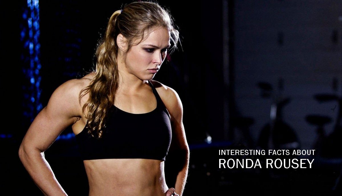 Interesting Facts About Ronda Rousey